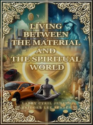 cover image of Living Between Material and Spiritual Worlds
